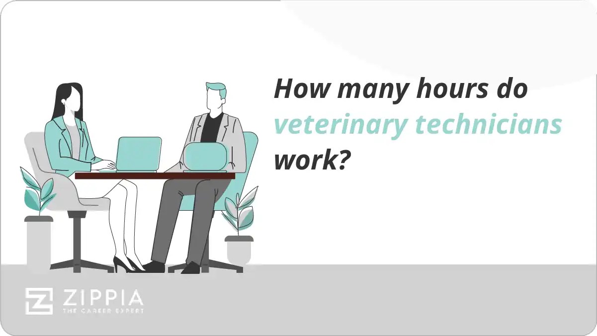 How many hours do veterinary technicians work? Zippia