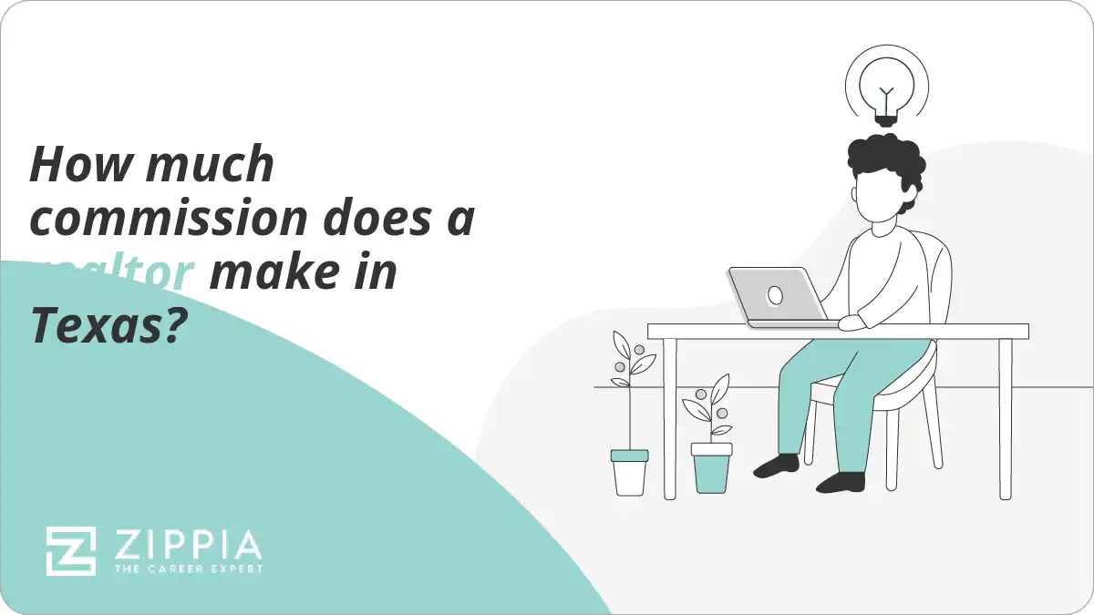 How much commission does a realtor make in Texas? Zippia