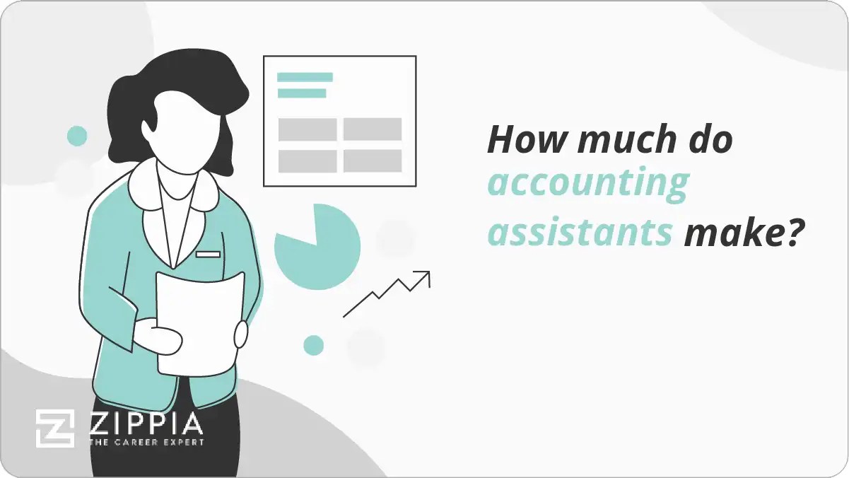 How much do accounting assistants make? Zippia