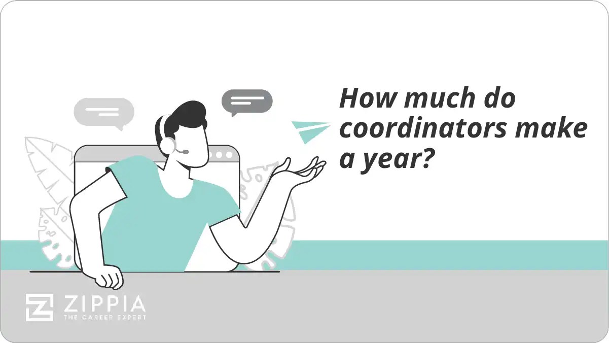 How much do coordinators make a year? Zippia