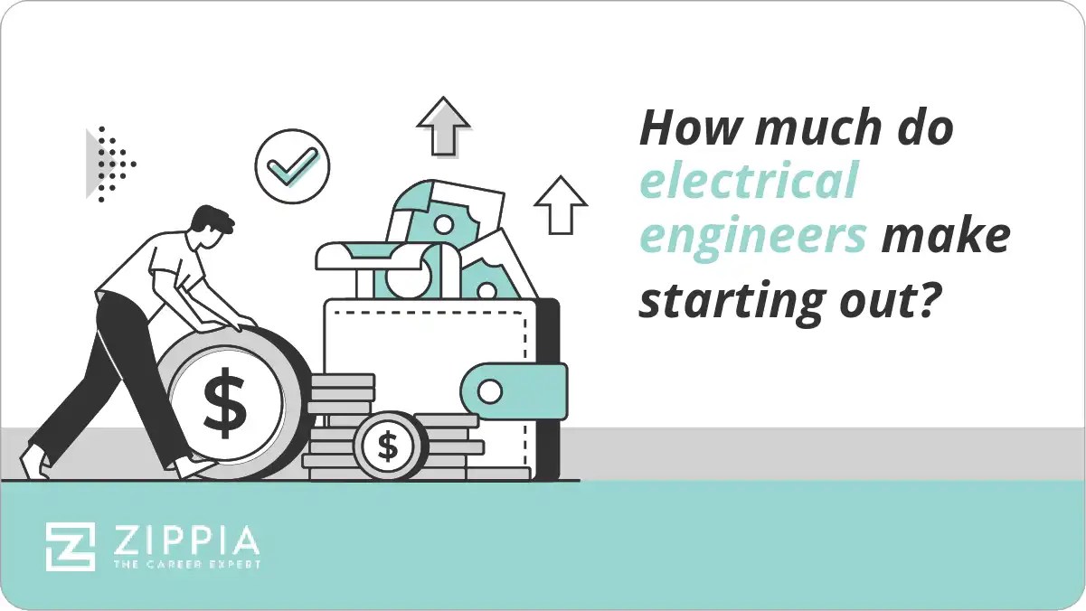 How much do electrical engineers make starting out? Zippia