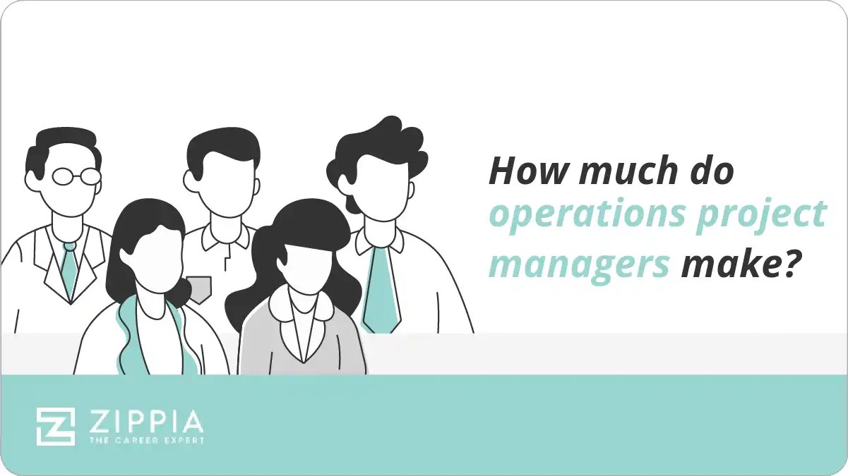 How much do operations project managers make? Zippia