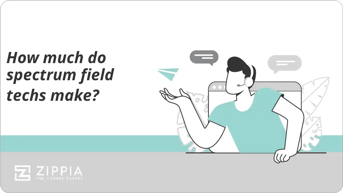 How much do spectrum field techs make? Zippia