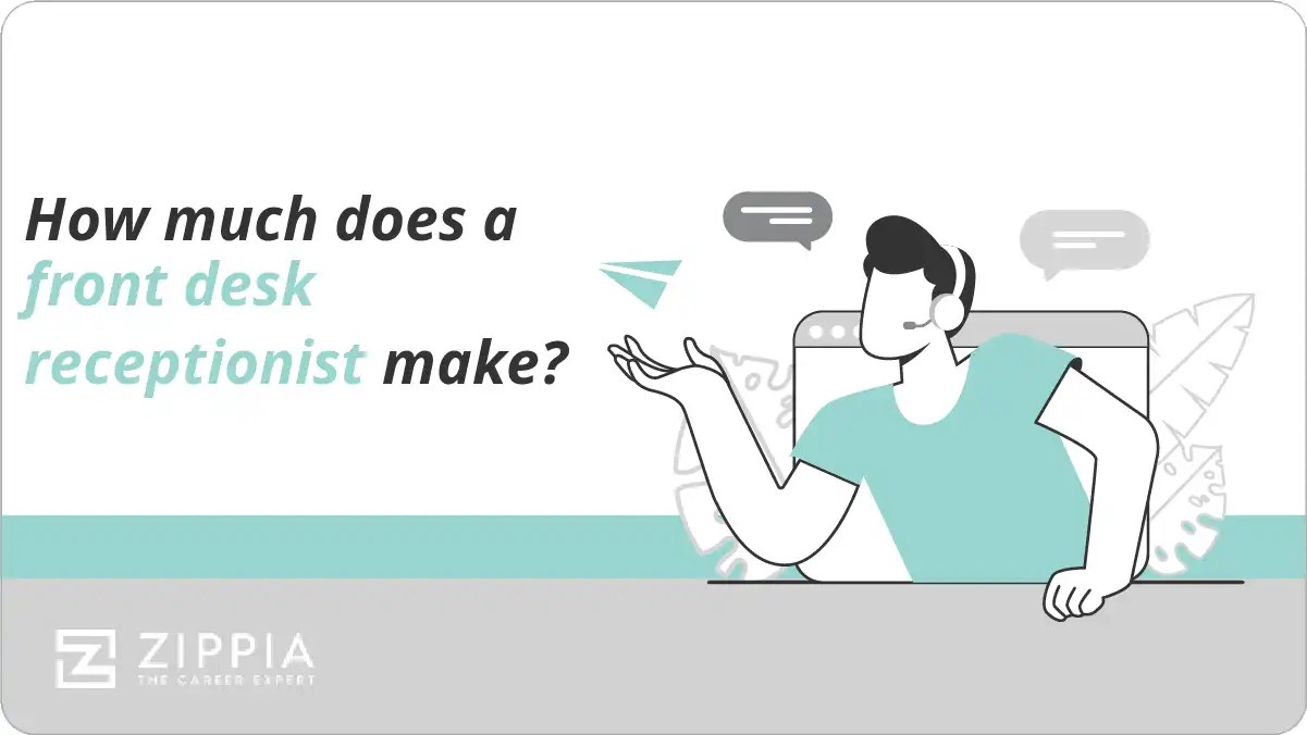 How much does a front desk receptionist make? Zippia