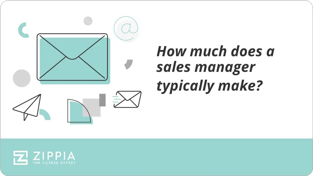 How much does a sales manager typically make? Zippia