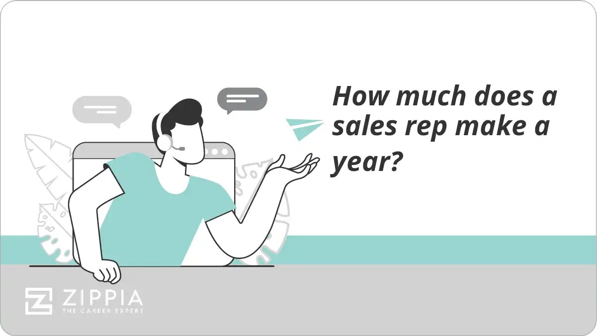 How much does a sales rep make a year? Zippia