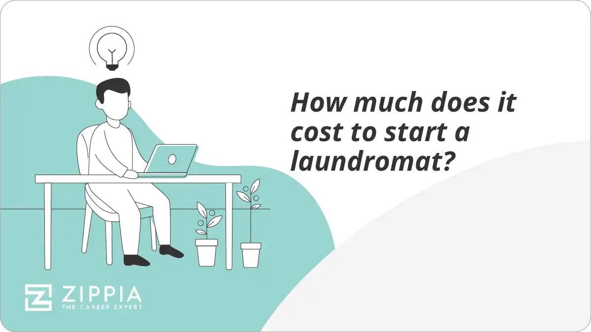 How much does it cost to start a laundromat? Zippia
