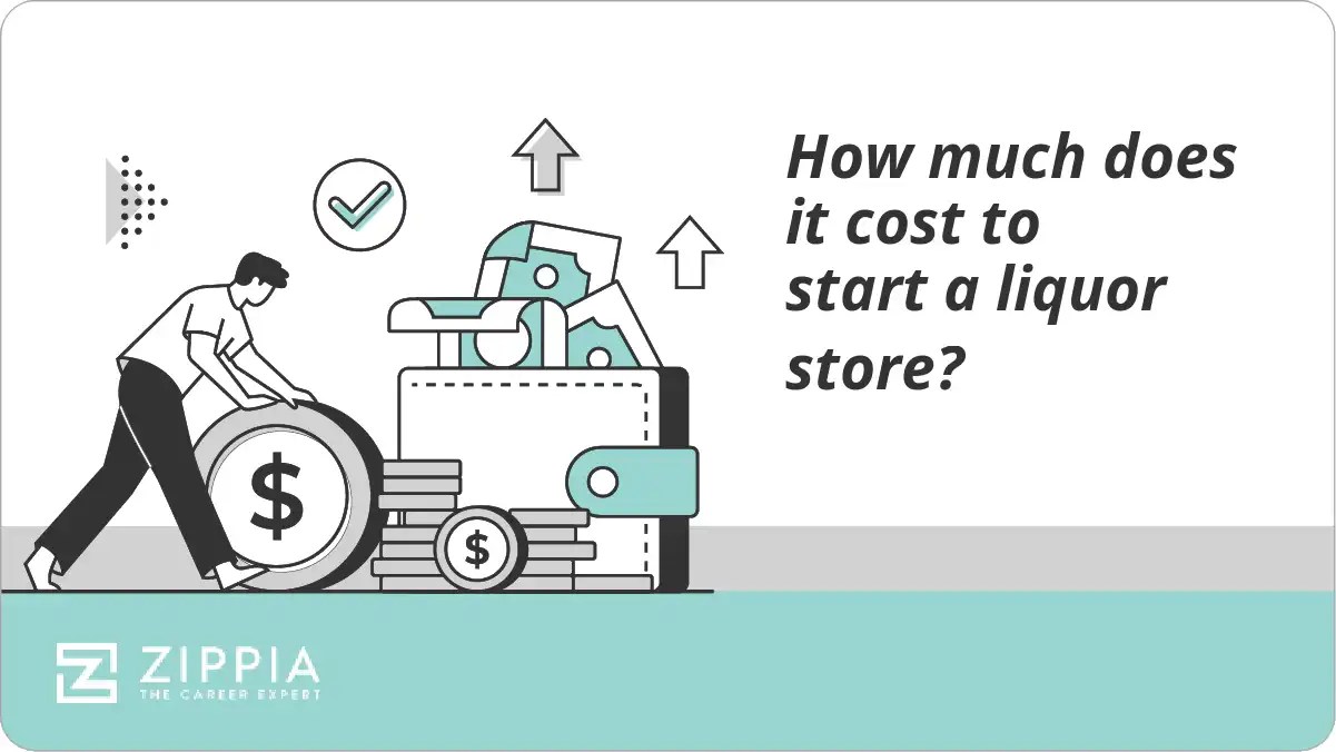 How much does it cost to start a liquor store? Zippia