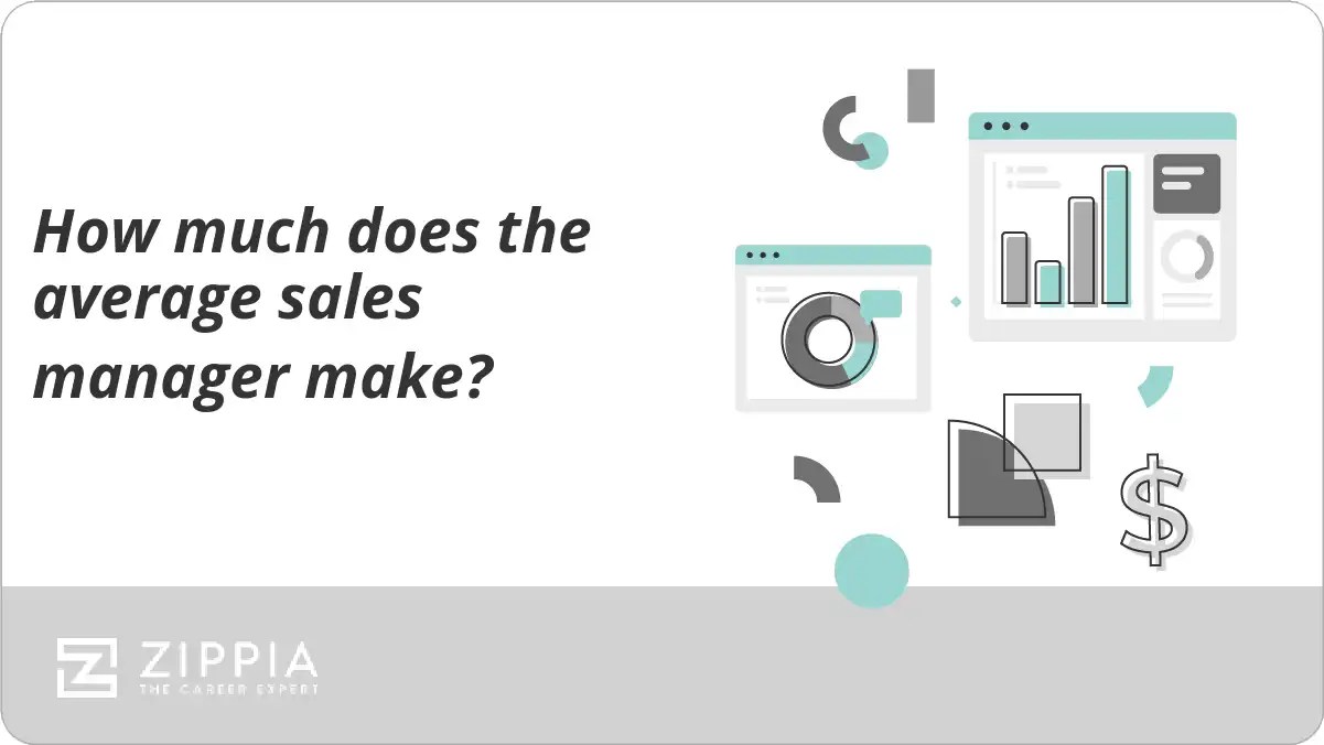 How much does the average sales manager make? Zippia