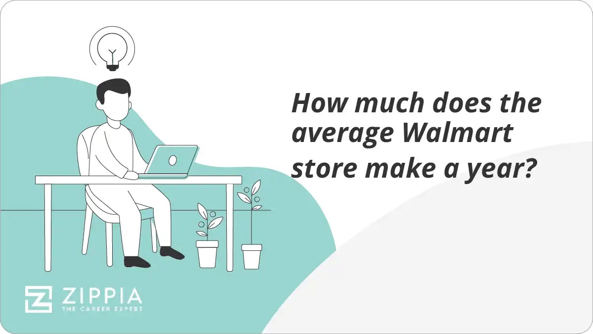 How much does the average Walmart store make a year? Zippia
