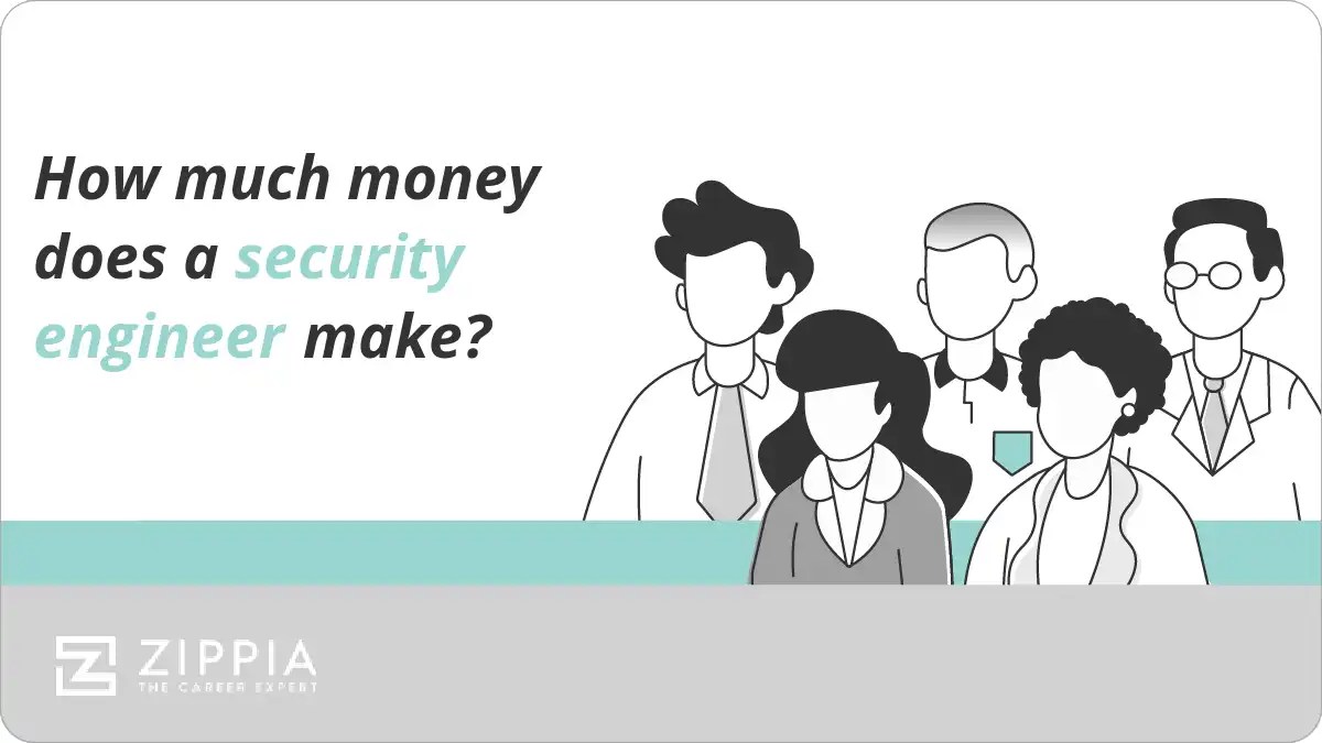 How much money does a security engineer make? Zippia