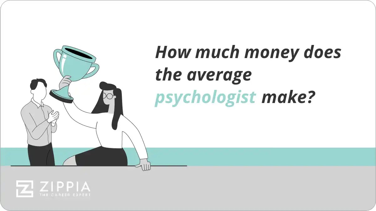 How much money does the average psychologist make? Zippia