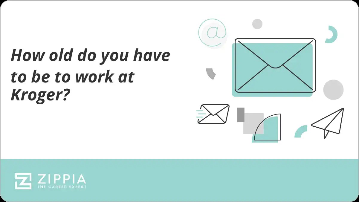 How old do you have to be to work at Kroger? Zippia