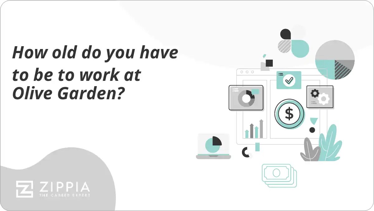 How old do you have to be to work at Olive Garden? Zippia