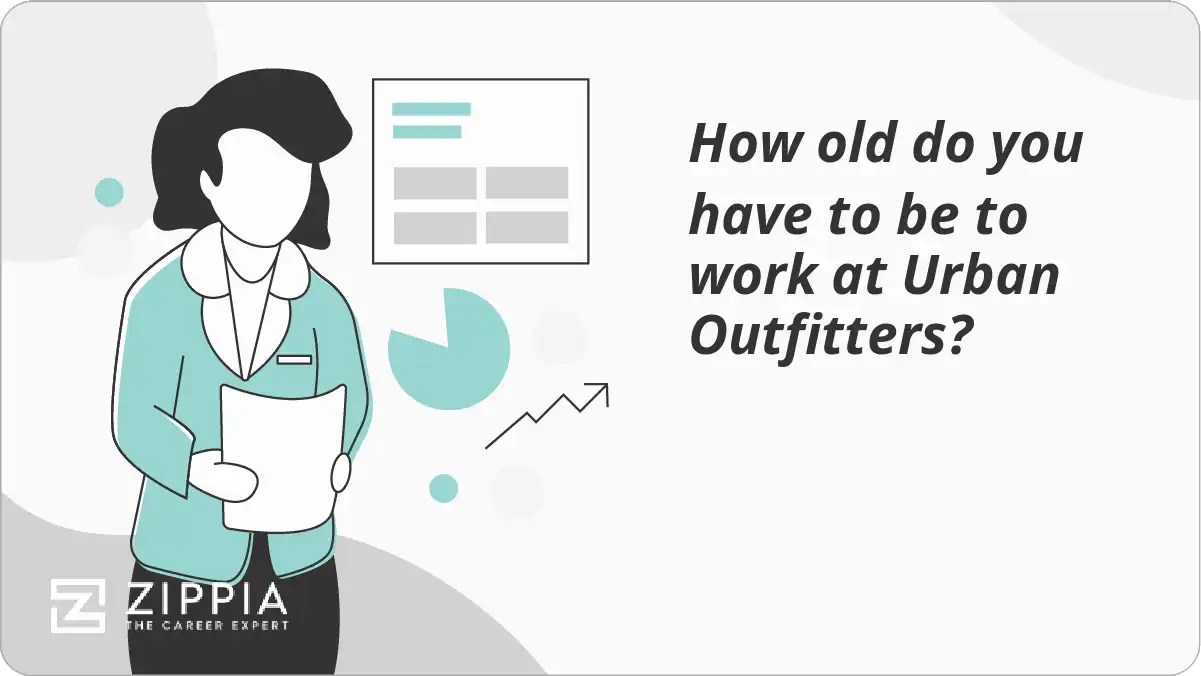 How old do you have to be to work at Urban Outfitters? Zippia