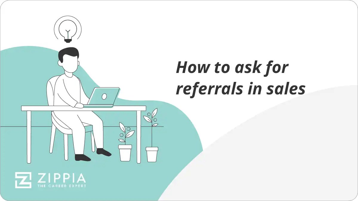 How to ask for referrals in sales Zippia