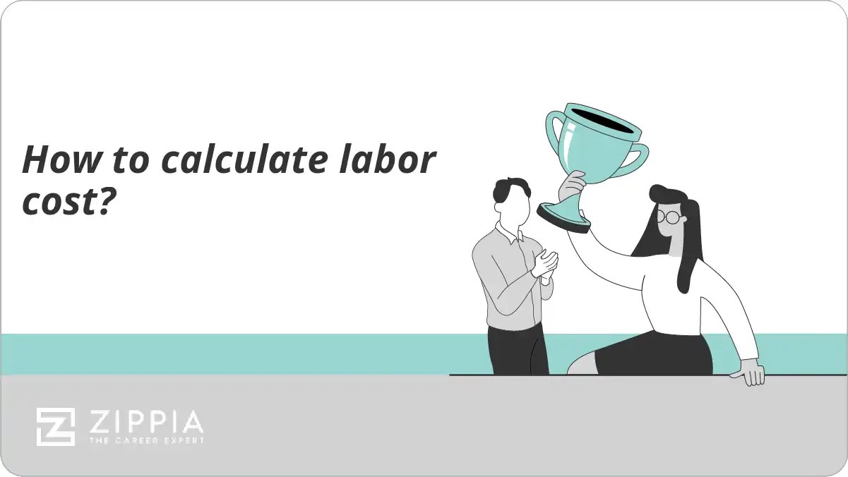 How to calculate labor cost? Zippia