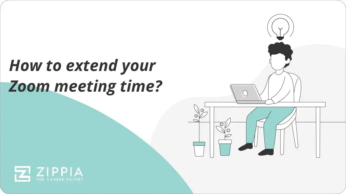 How to extend your Zoom meeting time? Zippia