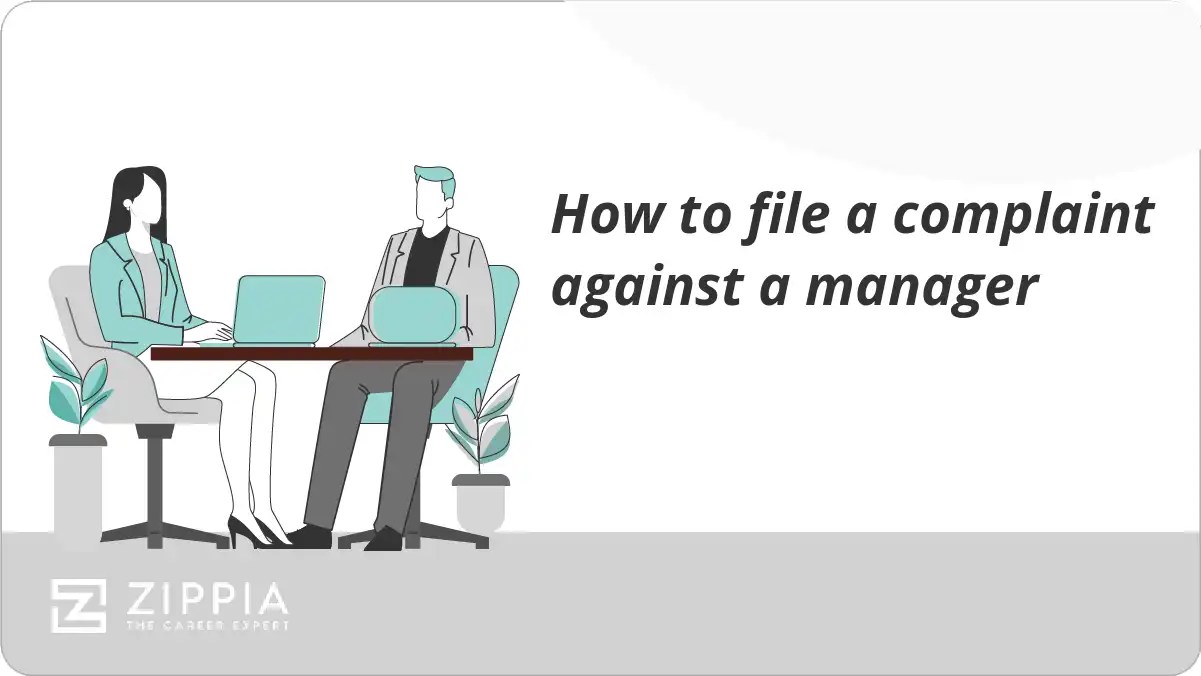 How to file a complaint against a manager Zippia
