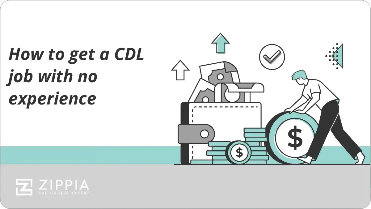 How to get a CDL job with no experience Zippia