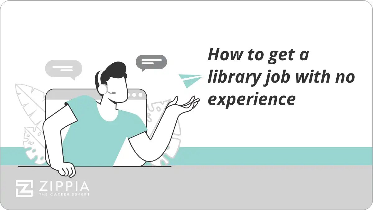How to get a library job with no experience Zippia