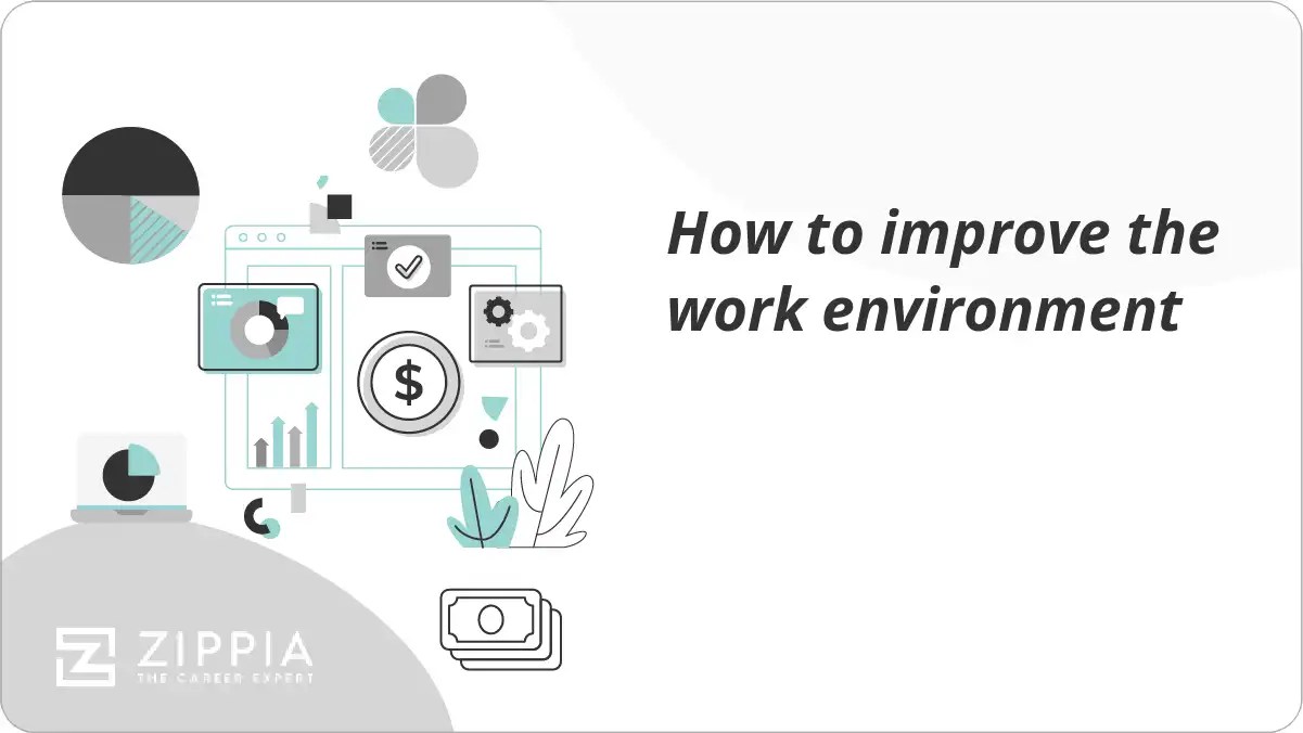 How to improve the work environment Zippia