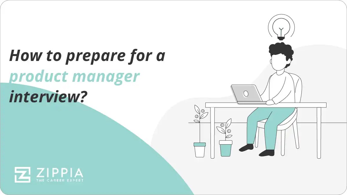 How to prepare for a product manager interview? Zippia