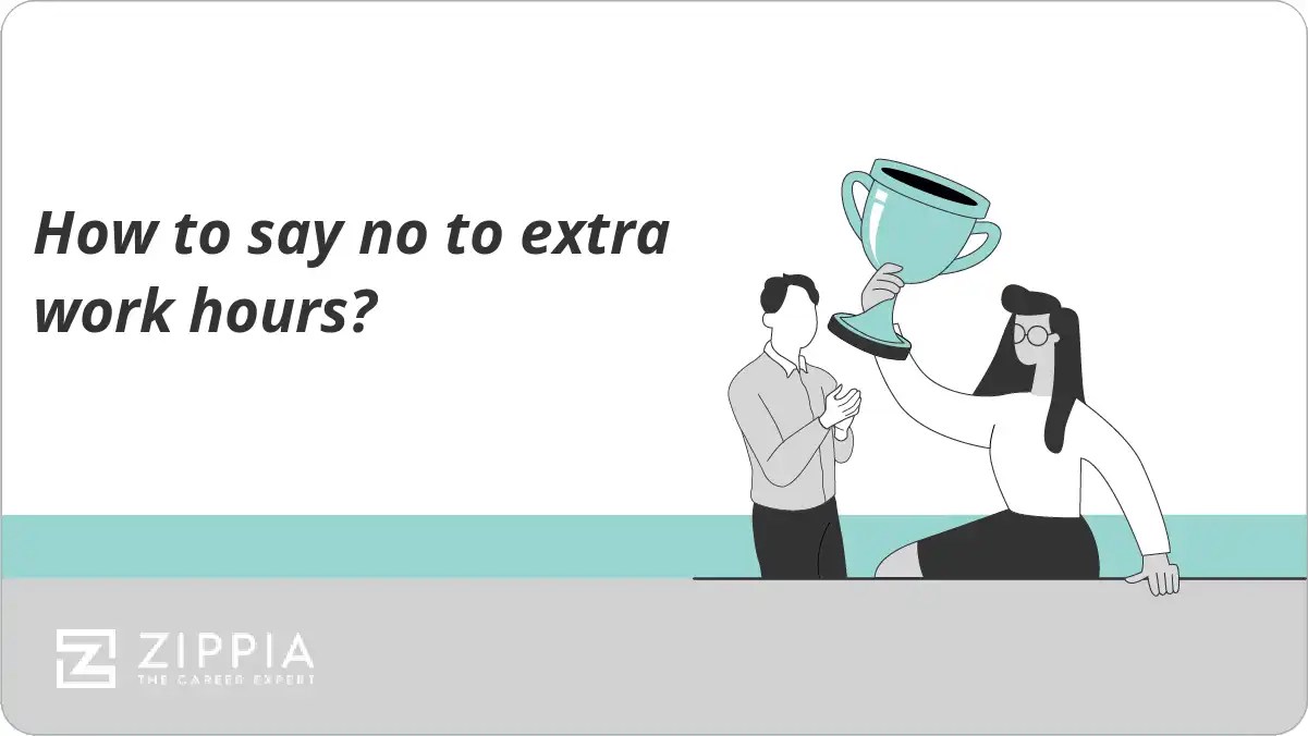 How to say no to extra work hours? Zippia(03)