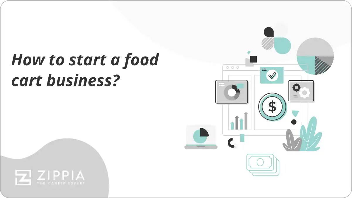 How to start a food cart business? Zippia