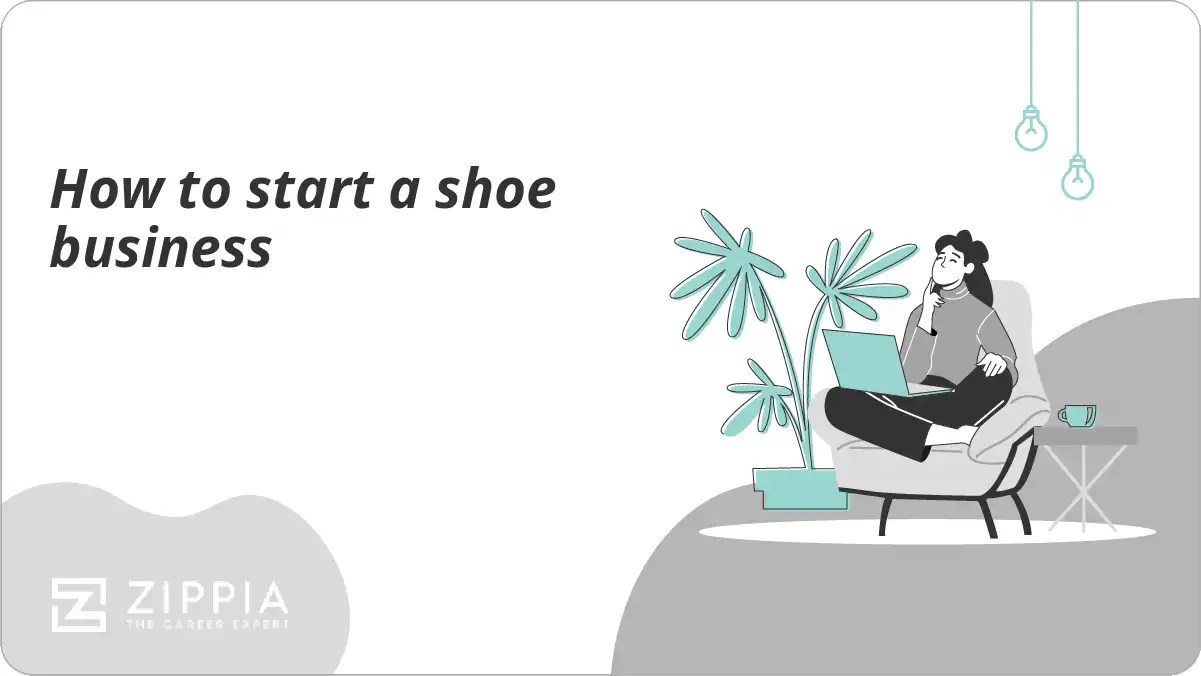 How to start a shoe business Zippia
