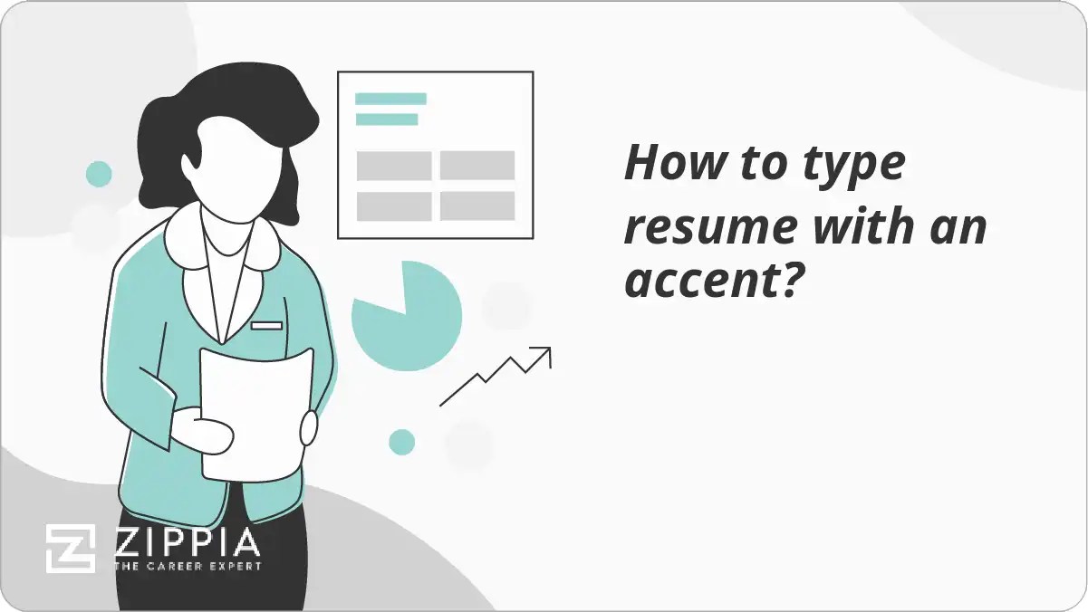 How to type resume with an accent? Zippia