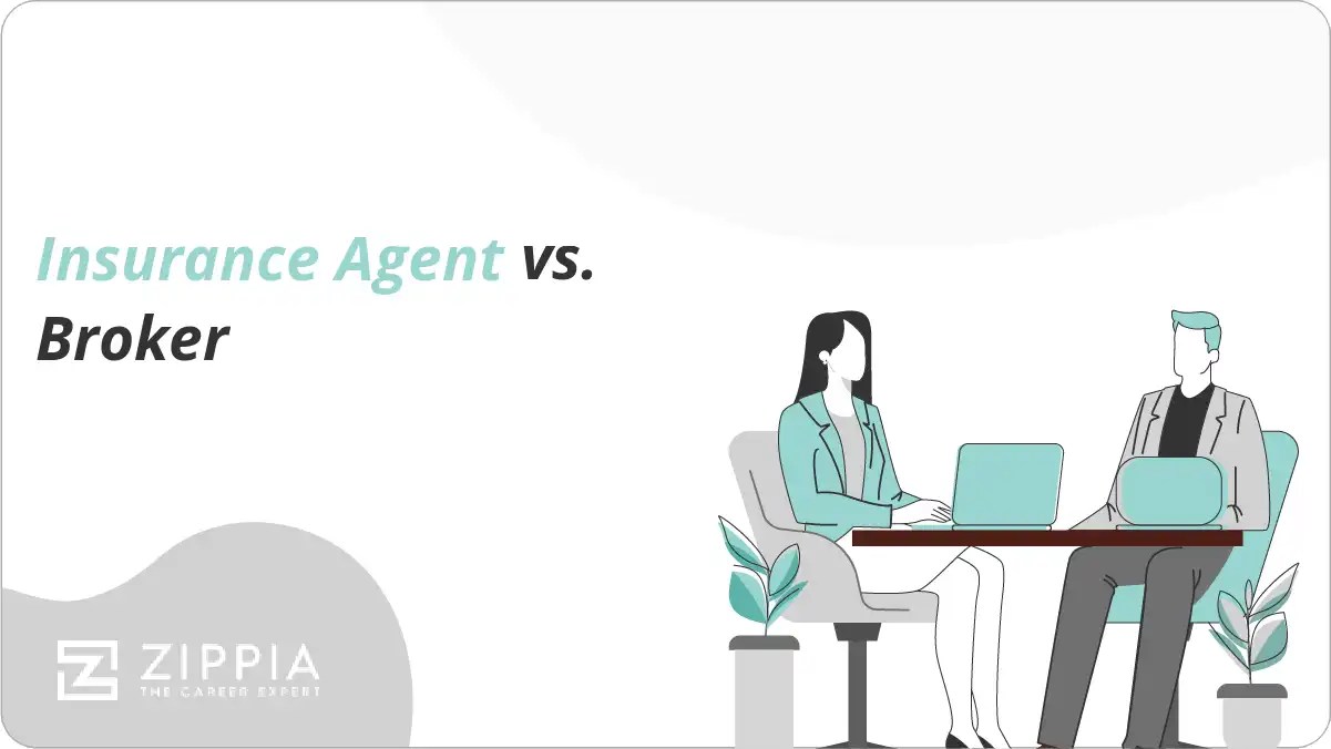 Insurance Agent vs. Broker Zippia