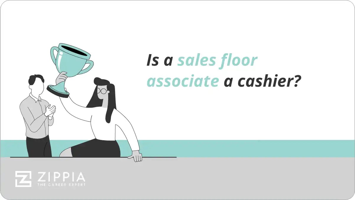 Is a sales floor associate a cashier? Zippia