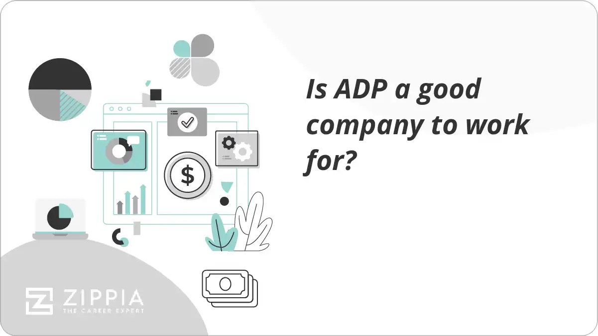 Is ADP a good company to work for? Zippia