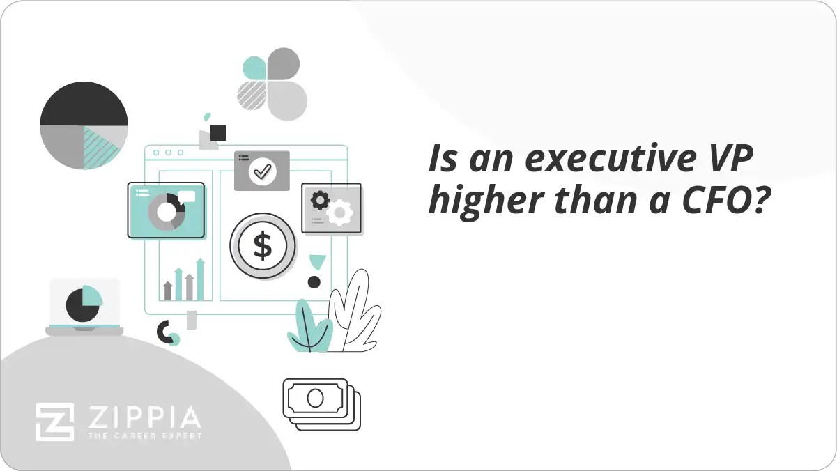 Is an executive VP higher than a CFO? Zippia