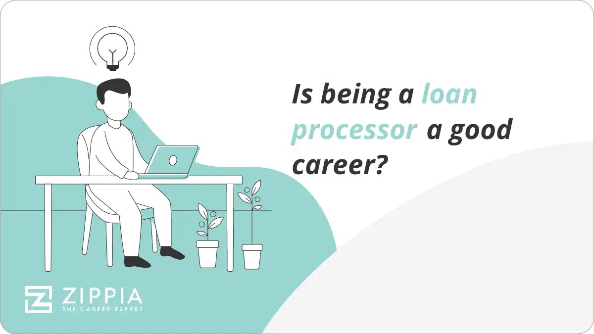 Is being a loan processor a good career? Zippia