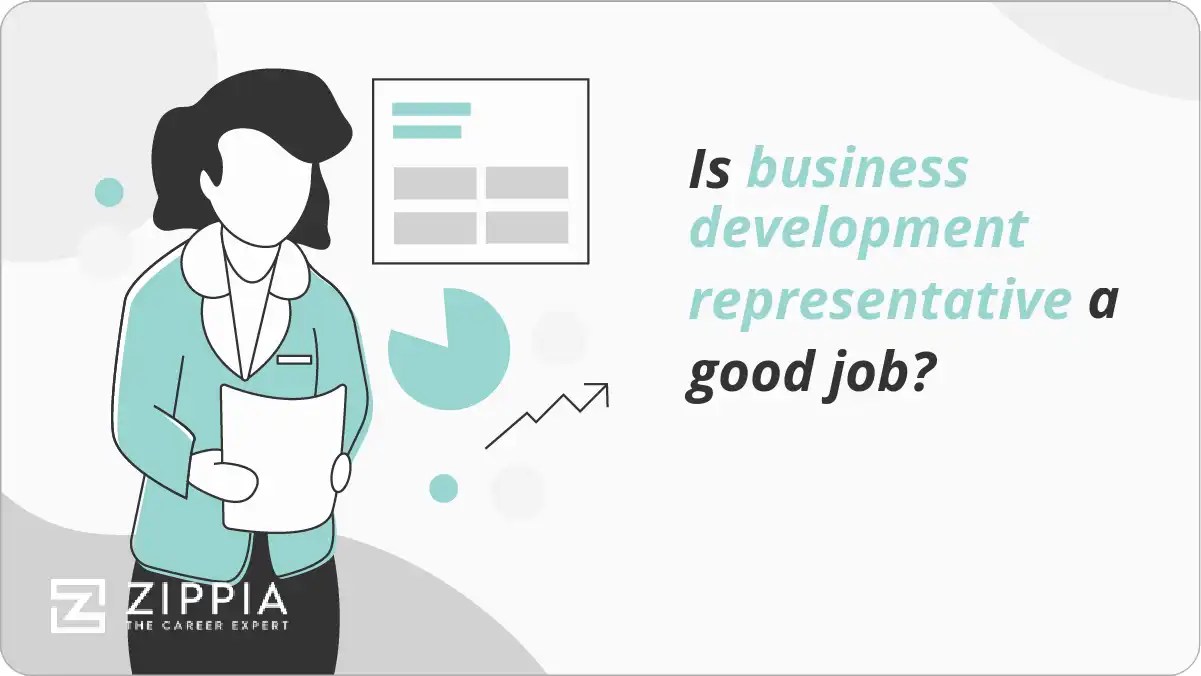 Is business development representative a good job? Zippia