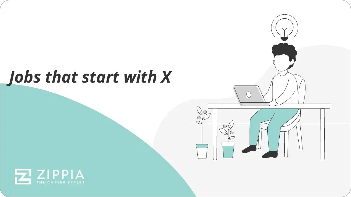 Jobs that start with X Zippia