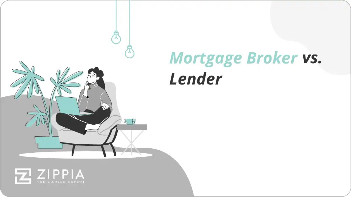 Mortgage Broker vs. Lender Zippia