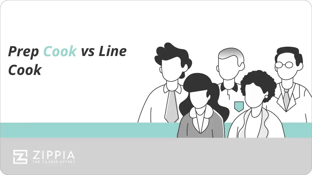 Prep Cook vs Line Cook Zippia