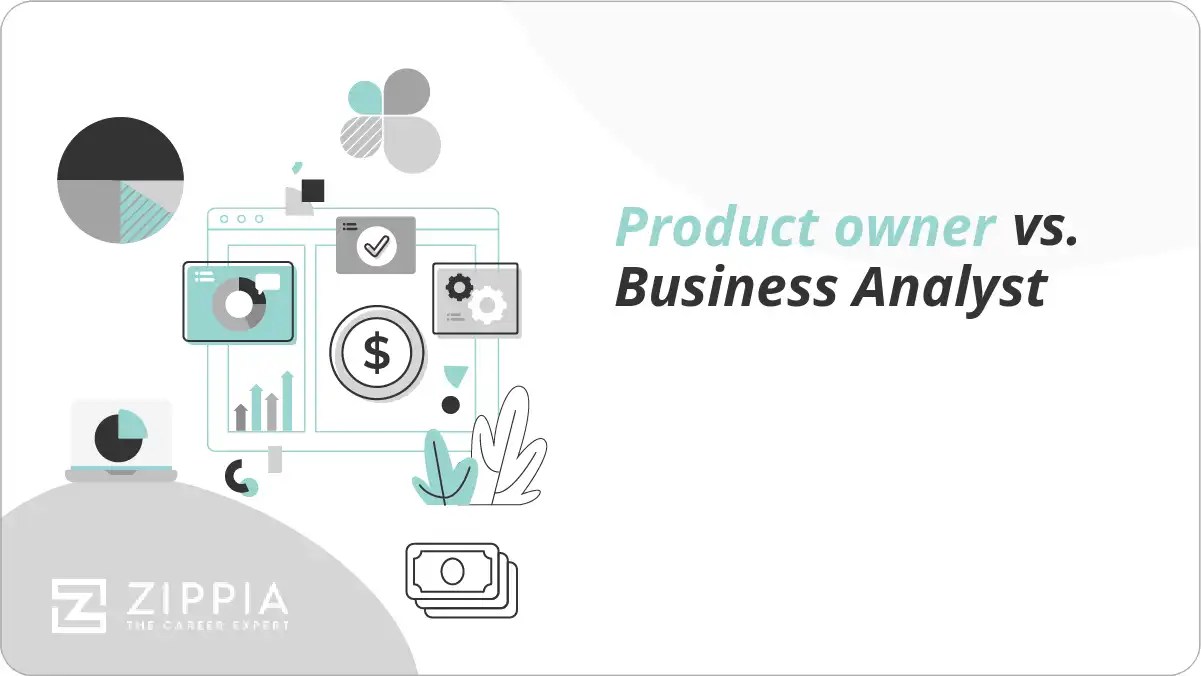 Product owner vs. Business Analyst Zippia