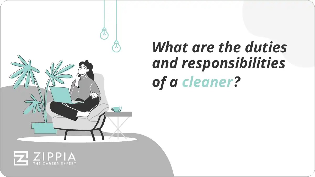 What are the duties and responsibilities of a cleaner? Zippia