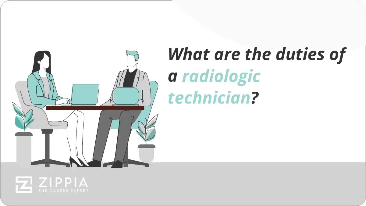 What are the duties of a radiologic technician? Zippia