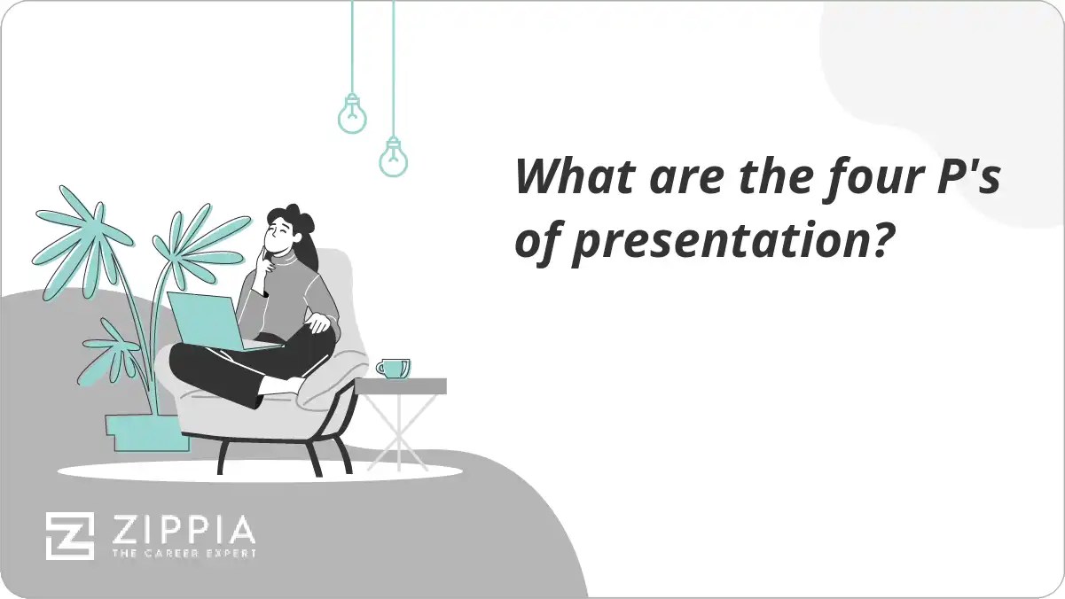 What are the four P's of presentation? Zippia