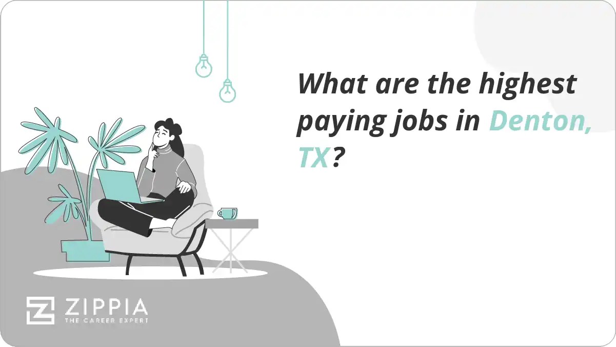 What are the highest paying jobs in Denton, TX? Zippia
