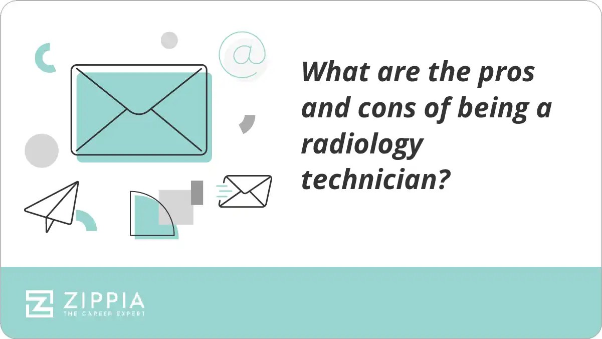 What are the pros and cons of being a radiology technician? Zippia