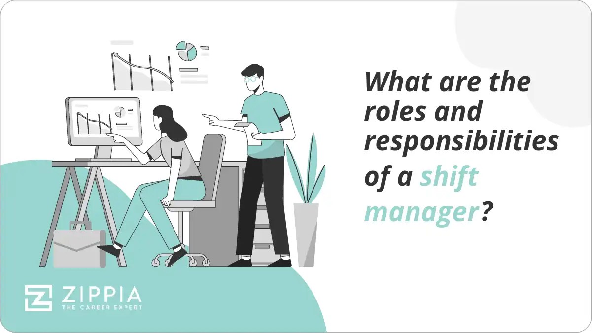 What are the roles and responsibilities of a shift manager? Zippia