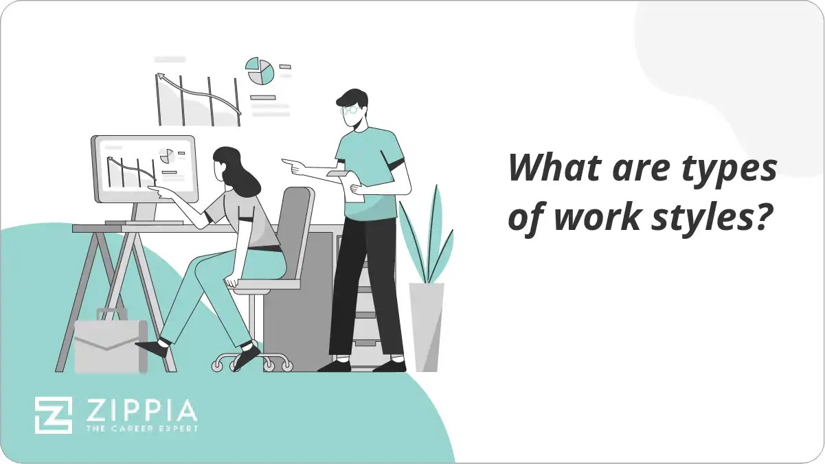 What are types of work styles? Zippia