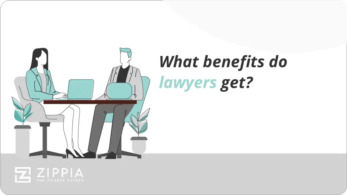 What benefits do lawyers get? Zippia