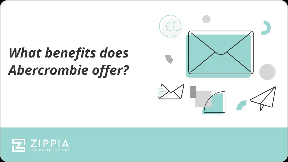 What benefits does Abercrombie offer? Zippia